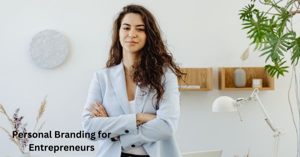 Personal Branding for Entrepreneurs